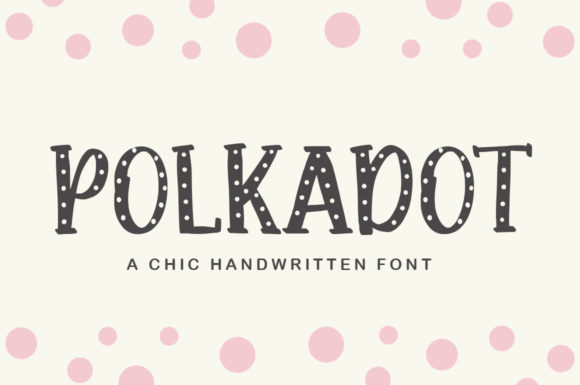 Polkadot: A Playful Brush Font for Bold Designs