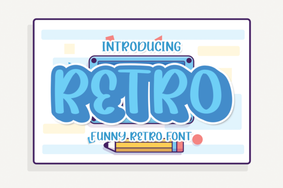 Unleashing Playfulness: Why Retro Is the Perfect Display Font for Creative Projects