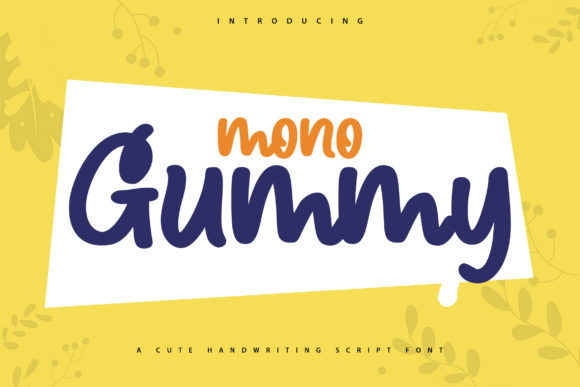 Why Mono Gummy Is the Perfect Handwritten Font